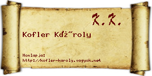 Kofler Károly névjegykártya